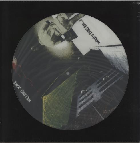 Killing Joke What's THIS For...! - Sealed picture disc LP (vinyl picture disc album) UK KILPDWH664366