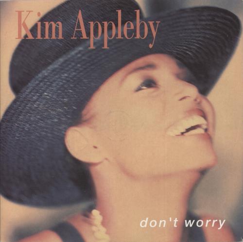 Kim Appleby Don't Worry 7" vinyl single (7 inch record / 45) UK APP07DO36912