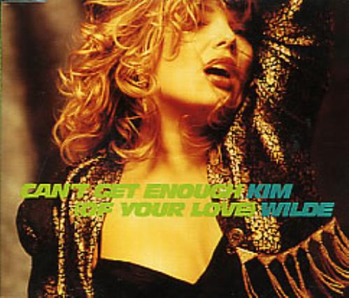 Kim Wilde Can't Get Enough CD single (CD5 / 5") German WILC5CA68894