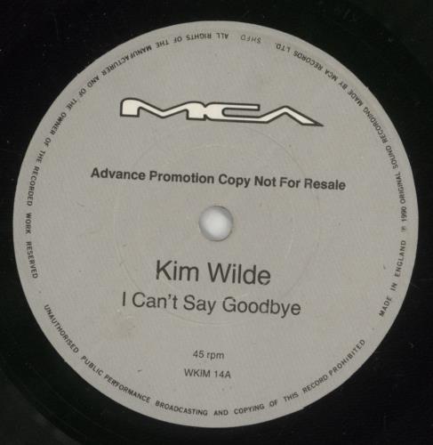 Kim Wilde I Can't Say Goodbye 7" vinyl single (7 inch record / 45) UK WIL07IC13501