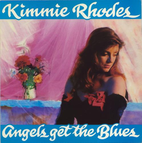 Kimmie Rhodes Angels get The Blues vinyl LP album (LP record) UK ZYMLPAN767449