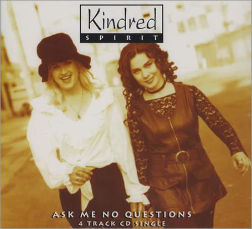 Kindred Spirit Ask Me No Questions CD single (CD5 / 5") UK KDSC5AS394985