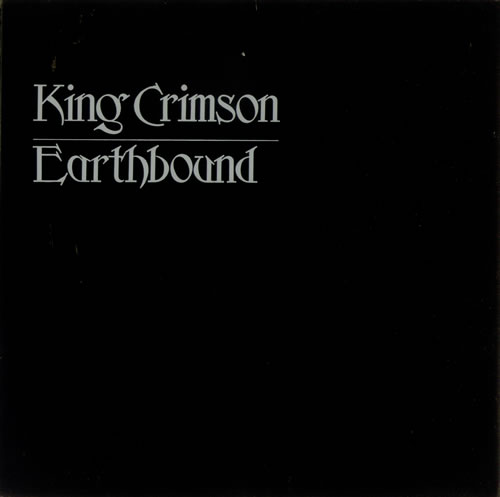 King Crimson Earthbound vinyl LP album (LP record) UK KNCLPEA547171