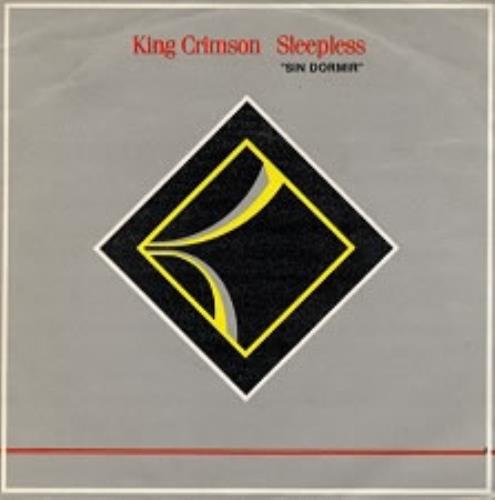 King Crimson Sin Dormir - Sleepless 7" vinyl single (7 inch record / 45) Spanish KNC07SI59396