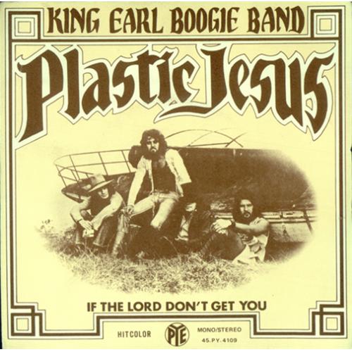 King Earl Boogie Band Plastic Jesus 7" vinyl single (7 inch record / 45) French KEQ07PL414766