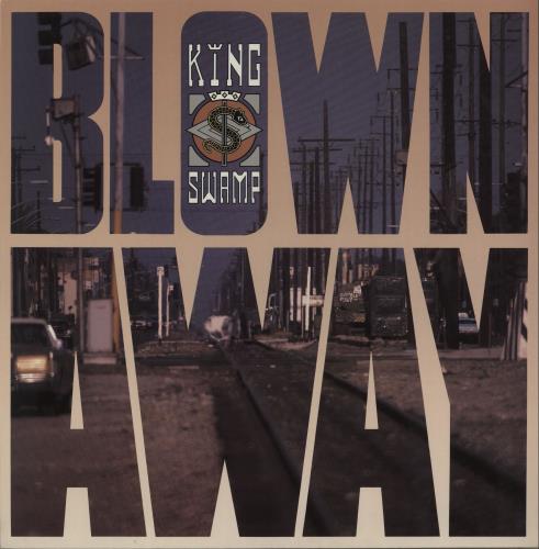 King Swamp Blown Away 12" vinyl single (12 inch record / Maxi-single) UK KA012BL663451