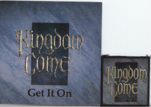 Kingdom Come (80s) Get It On + Patch 7" vinyl single (7 inch record / 45) UK KCO07GE160450
