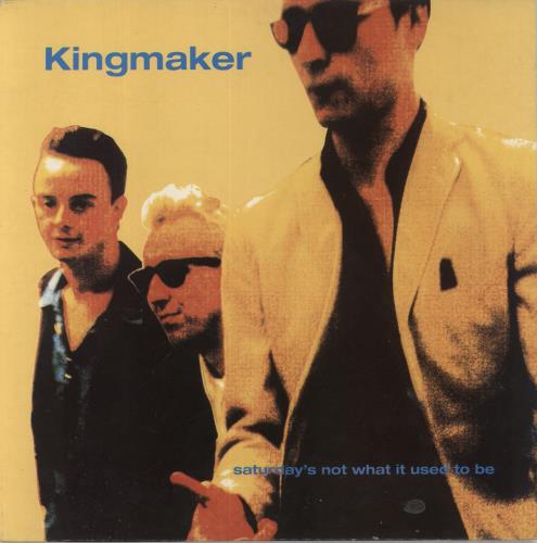 Kingmaker Saturday's Not What It Used To Be 10" vinyl single (10 inch record) UK KGM10SA525602