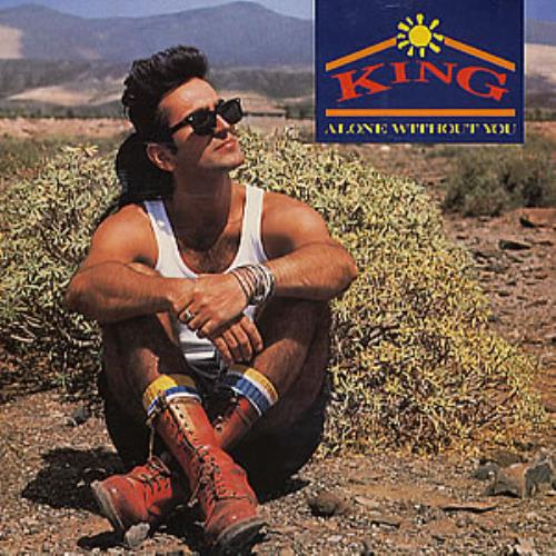 King Alone Without You 7" vinyl single (7 inch record / 45) UK K-G07AL269111