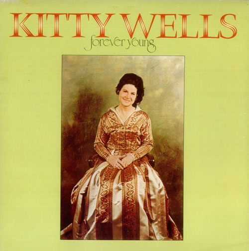 Kitty Wells Forever Young vinyl LP album (LP record) US KI-LPFO534930