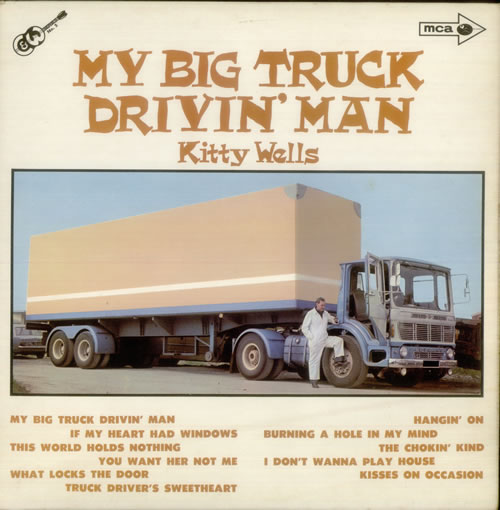 Kitty Wells My Big Truck Drivin' Man vinyl LP album (LP record) UK KI-LPMY545554