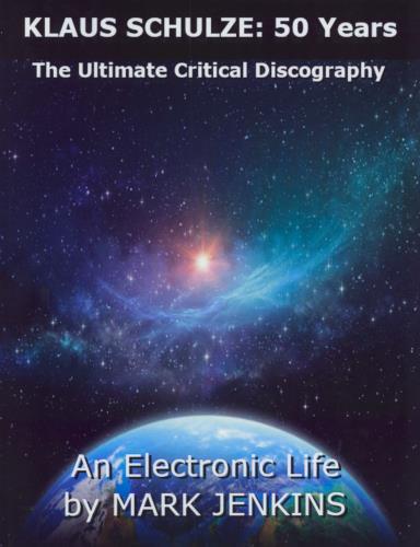 Klaus Schulze 50 Years: The Ultimate Critical Discography book UK ULZBKYE789626