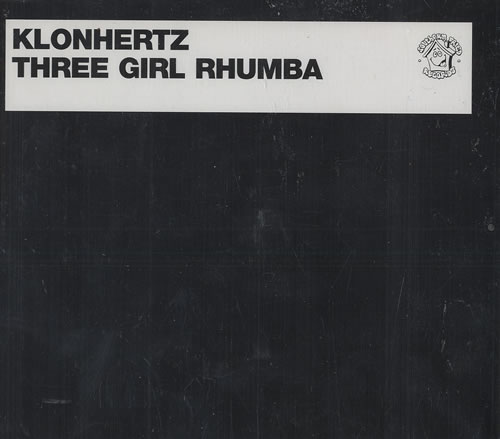 Klonhertz Three Girl Rhumba CD single (CD5 / 5") UK KL1C5TH475460