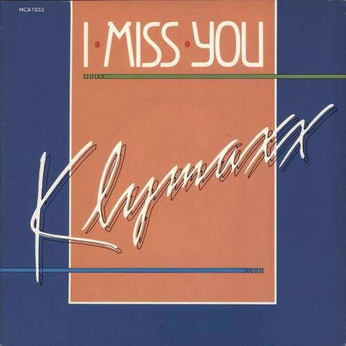 Klymaxx I Miss You 7" vinyl single (7 inch record / 45) UK XXK07IM732962