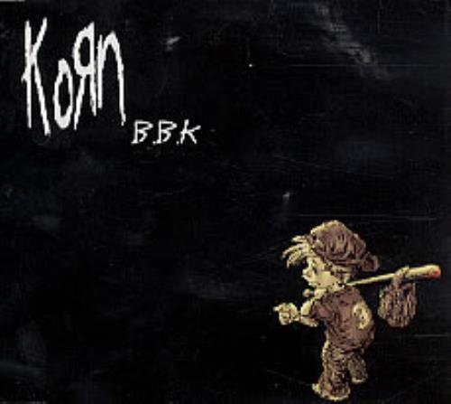 Korn B.B.K. CD single (CD5 / 5") Mexican KORC5BB143188