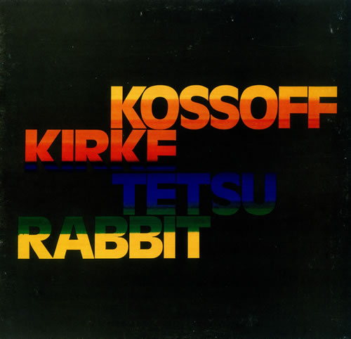 Kossoff, Kirke, Tetsu & Rabbit Kossoff / Kirke / Tetsu / Rabbit - 1st - EX vinyl LP album (LP record) UK KOFLPKO133523