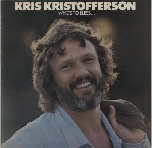 Kris Kristofferson Who's To Bless And Who's To Blame vinyl LP album (LP record) UK KRSLPWH677510