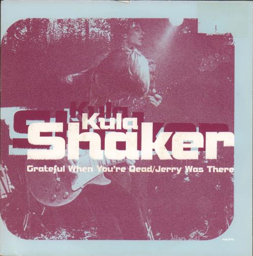 Kula Shaker Grateful When You're Dead - White barcode 7" vinyl single (7 inch record / 45) UK KUL07GR672675