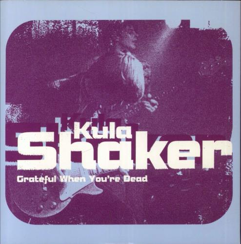 Kula Shaker Grateful When You're Dead CD single (CD5 / 5") Australian KULC5GR70609