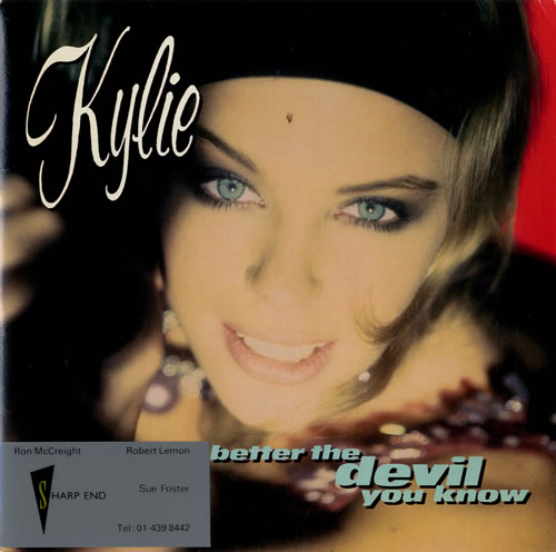 Kylie Minogue Better The Devil You Know/What Do I Have To Do/Shocked 7" vinyl single (7 inch record / 45) UK KYL07BE580652