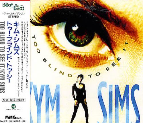 Kym Sims Too Blind To See It CD album (CDLP) Japanese KYMCDTO300437