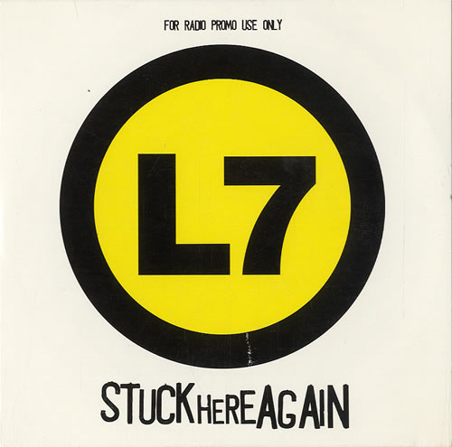 L7 Stuck Here Again CD single (CD5 / 5") UK L-7C5ST39352