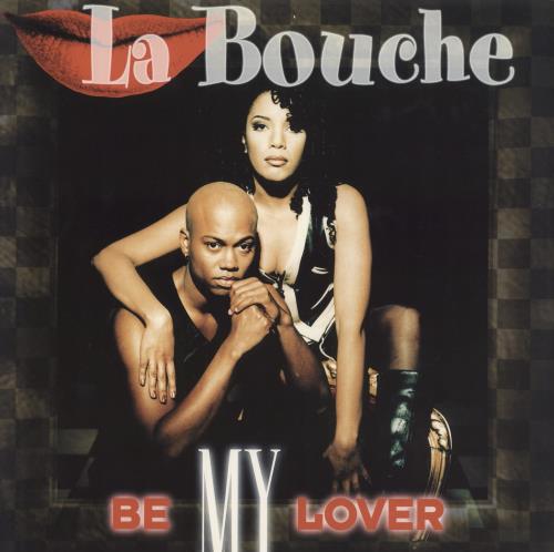 La Bouche Be My Lover 12" vinyl single (12 inch record / Maxi-single) UK LBU12BE792821