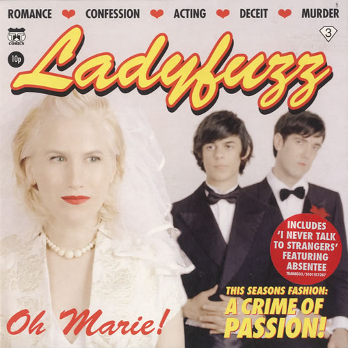 Ladyfuzz Oh Marie! - Yellow Vinyl + Autographed 7" vinyl single (7 inch record / 45) UK LF107OH598660