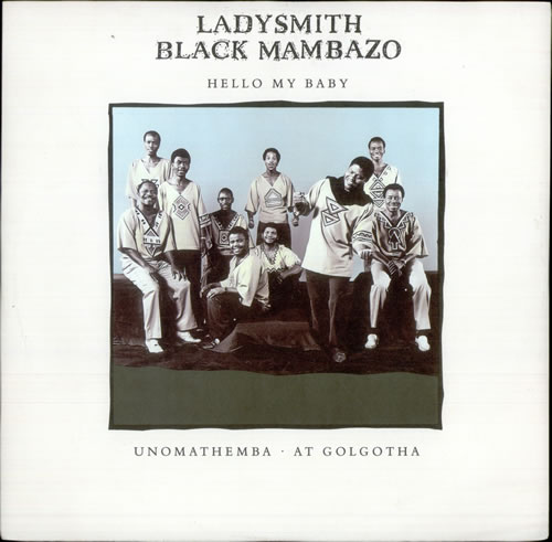 Ladysmith Black Mambazo Hello My Baby 12" vinyl single (12 inch record / Maxi-single) UK LBM12HE519125