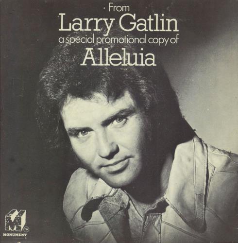 Larry Gatlin Alleluia + P/S 7" vinyl single (7 inch record / 45) UK LPW07AL791900