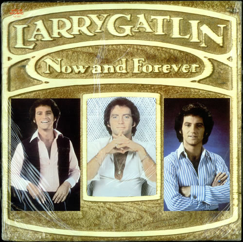 Larry Gatlin Now And Forever - Sealed vinyl LP album (LP record) Canadian LPWLPNO507992