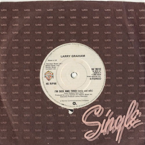 Larry Graham I'm Sick And Tired 7" vinyl single (7 inch record / 45) UK LXS07IM598625