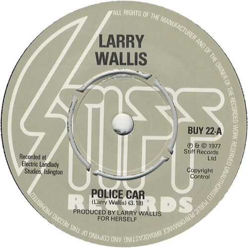Larry Wallis Police Car 7" vinyl single (7 inch record / 45) UK LWA07PO447563