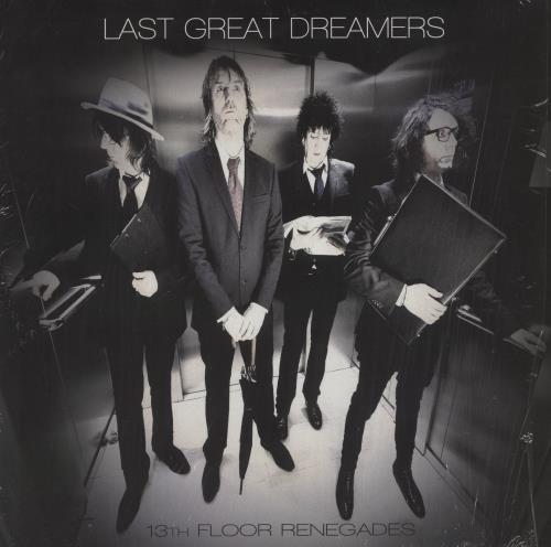 Last Great Dreamers 13th Floor Renegades vinyl LP album (LP record) UK 8PZLPTH855249