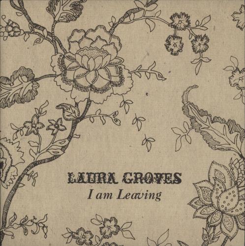 Laura Groves I Am Leaving - Autographed 7" vinyl single (7 inch record / 45) UK -AU07IA890041