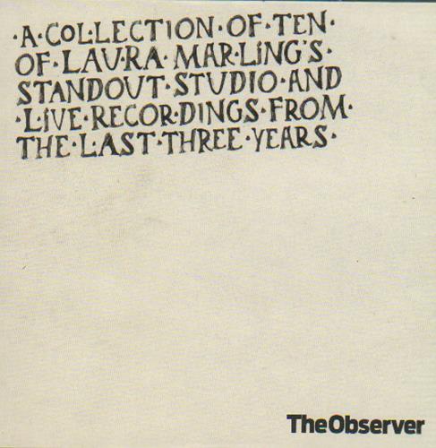 Laura Marling A Collection Of Ten Of Laura Marling's Standout Studio And Live Recordings From The Last Three Years CD album (CDLP) UK LMLCDAC656209
