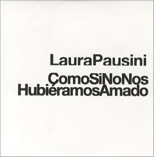 Laura Pausini Como Si No Nos Hubieramos Amado CD single (CD5 / 5") Mexican LUPC5CO342137