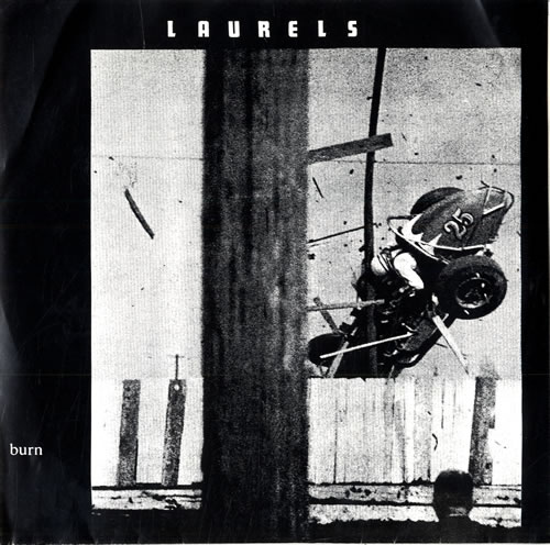 Laurels Burn 7" vinyl single (7 inch record / 45) US LBZ07BU557610