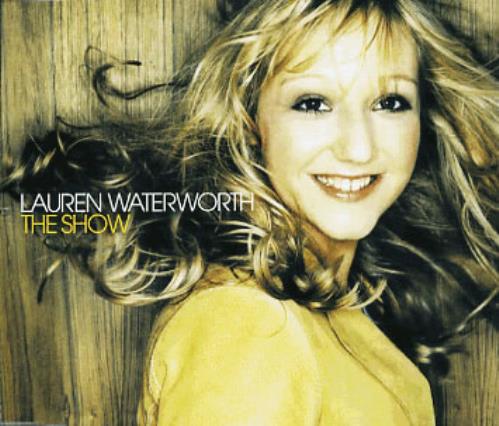 Lauren Waterworth The Show CD single (CD5 / 5") European LWTC5TH294414