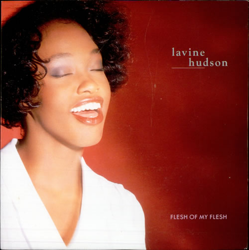 Lavine Hudson Flesh Of My Flesh 7" vinyl single (7 inch record / 45) UK HUD07FL502997