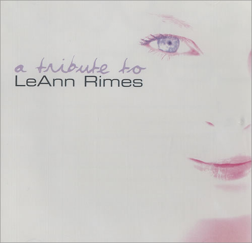 Leann Rimes A Tribute To Leann Rimes CD album (CDLP) US LRICDAT465950