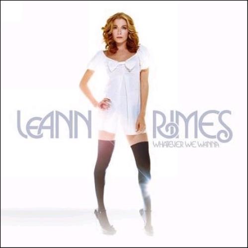 Leann Rimes Whatever We Wanna CD album (CDLP) UK LRICDWH360659