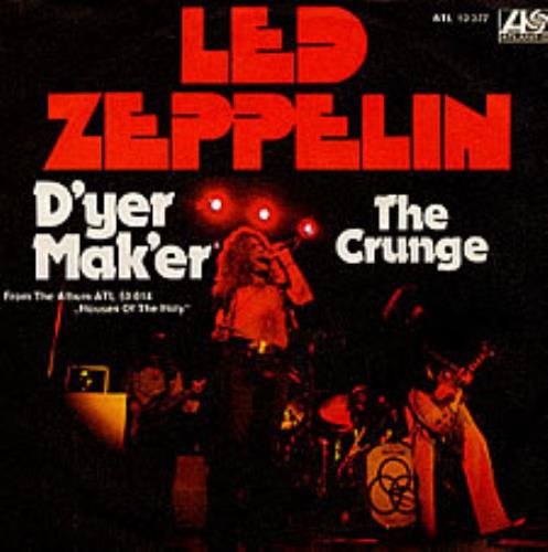 Led Zeppelin D'yer Maker 7" vinyl single (7 inch record / 45) German ZEP07DY228997