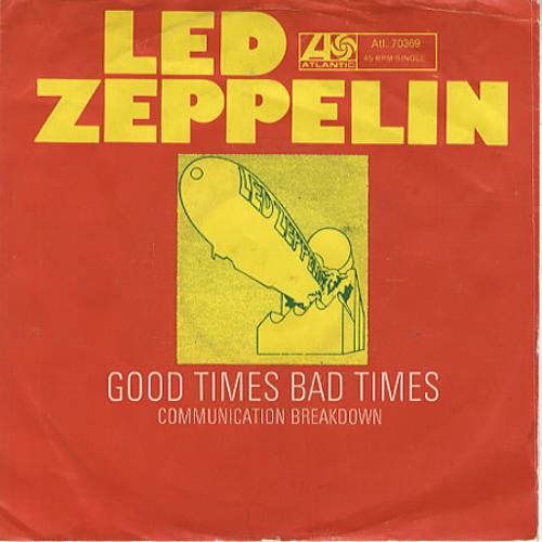 Led Zeppelin Good Times Bad Times 7" vinyl single (7 inch record / 45) German ZEP07GO331953