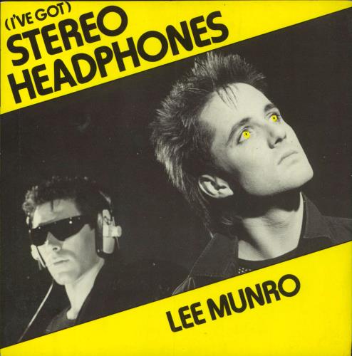 Lee Munro (I've Got) Stereo Headphones 7" vinyl single (7 inch record / 45) UK 4GS07IV797363