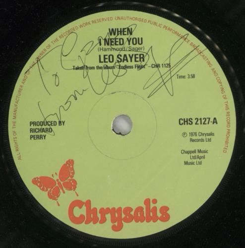 Leo Sayer When I Need You - Solid - Autographed 7" vinyl single (7 inch record / 45) UK LSY07WH871455