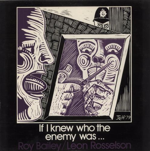 Leon Rosselson & Roy Bailey If I Knew Who The Enemy Was.. vinyl LP album (LP record) UK R&BLPIF543517