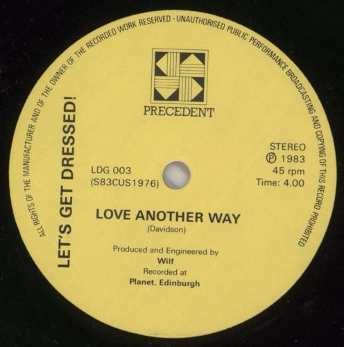 Let's Get Dressed! Love Another Way 7" vinyl single (7 inch record / 45) UK L-407LO623260