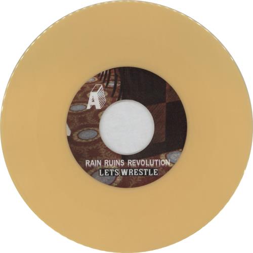 Let's Wrestle Rain Ruins Revolution - Yellow Vinyl 7" vinyl single (7 inch record / 45) UK 3GZ07RA764559