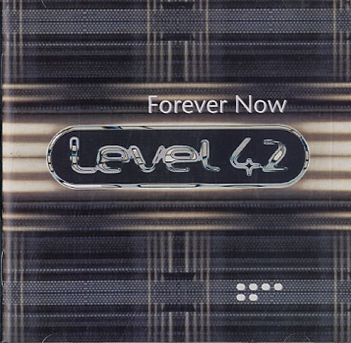 Level 42 Forever Now CD album (CDLP) UK L42CDFO608362